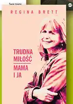Biedronka Książka Regina Brett Trudna miłość mama i ja oferta