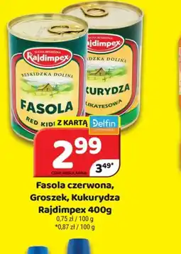 Delfin Fasola czerwona, Groszek, Kukurydza Rajdimpex oferta