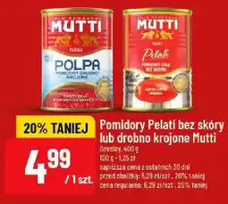 Polomarket Pomidory Pelati bez skóry lub drobno krojone Mutti Develey oferta