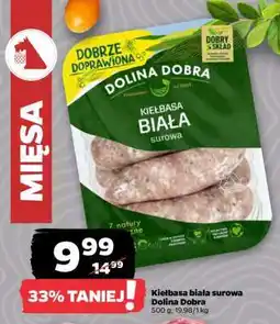 Netto Kiełbasa biała surowa Dolina Dobra oferta