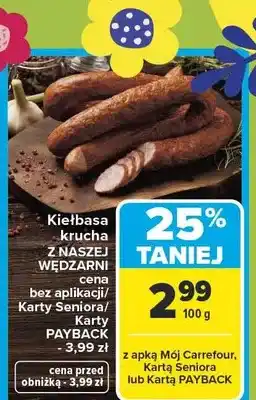 Carrefour Kiełbasa krucha z naszej wędźarni oferta