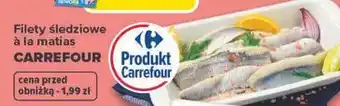 Carrefour Filety śledziowe à la matias oferta