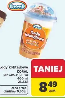 Carrefour Lody koktajlowe KORAL krówka-kukułka oferta