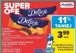 Carrefour Ciastka z galaretką DELICJE oferta