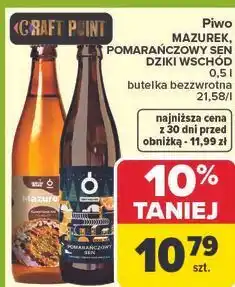 Carrefour Piwo MAZUREK, POMARAŃCZOWY SEN DZIKI WSCHÓD oferta