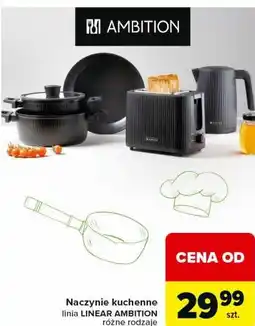 Carrefour Naczynie kuchenne linia LINEAR AMBITION różne rodzaje oferta