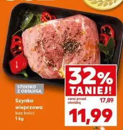 Kaufland Szynka wieprzowa bez kości 1 kg oferta