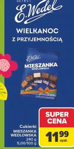 Carrefour Cukierki E. Wedel Mieszanka Wedlowska Classic oferta