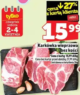 Topaz Karkówka wieprzowa bez kości oferta