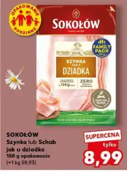Kaufland SOKOŁÓW Szynka lub Schab jak u dziadka oferta