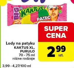 Carrefour Express Lody na patyku KAKTUS XL, PURULO 70-75 ml różne rodzaje oferta