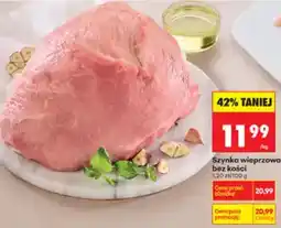 Biedronka Szynka wieprzowa bez kości oferta