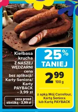 Carrefour Kiełbasa Z Naszej Wędzarni oferta