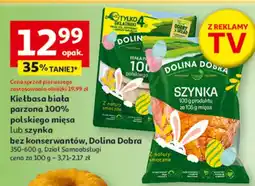 Auchan Szynka parzona 100% polskiego mięsa lub szynka bez konserwantów oferta