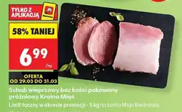 Biedronka Schab wieprzowy bez kości pakowany próżniowo Kraina Mięs oferta