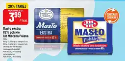 Polomarket Masło ekstra 82% polskie lub Mleczna Polana oferta