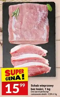 Twój Market Schab wieprzowy bez kości oferta