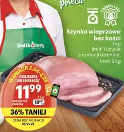 Delikatesy Centrum Szynka wieprzowa bez kości oferta
