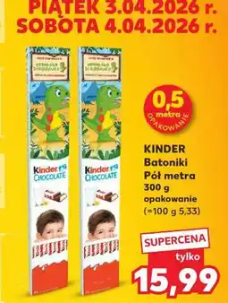 Kaufland Batoniki Pół metra Kinder oferta