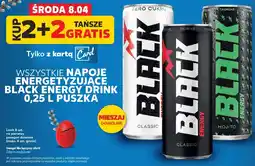 Kaufland WSZYSTKIE NAPOJE ENERGETYZUJĄCE BLACK ENERGY DRINK 0,25 L PUSZKA oferta