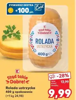 Kaufland Stąd takie Dobre! Rolada ustrzycka 400 g opakowanie oferta