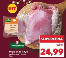 Kaufland Mięso z uda indyka oferta