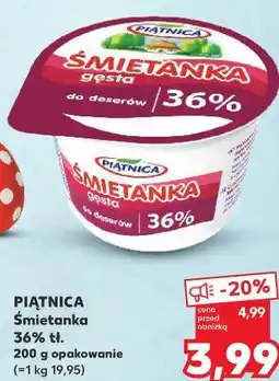 Kaufland Piątnica Śmietanka 36% tł oferta