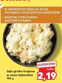 Kaufland Jaja grubo krojone w sosie tatarskim 100 g oferta
