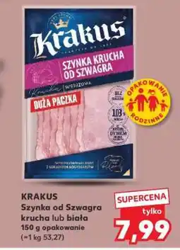 Kaufland KRAKUS Szynka od Szwagra krucha lub biała oferta