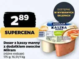 Netto Deser z kaszy manny z dodatkiem owoców Milram oferta