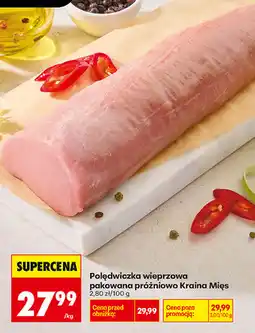 Biedronka Polędwiczka wieprzowa pakowana próżniowo Kraina Mięs oferta