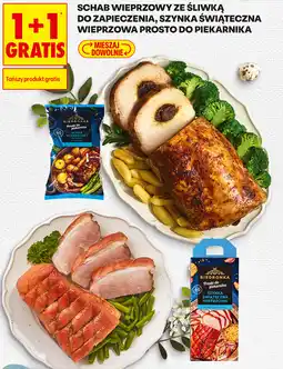 Biedronka SCHAB WIEPRZOWY ZE ŚLIWKĄ DO ZAPIECZENIA, SZYNKA ŚWIĄTECZNA WIEPRZOWA PROSTO DO PIEKARNIKA oferta