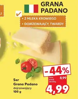 Kaufland Ser dojrzewający Grana Padano oferta