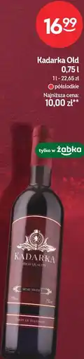 Żabka Kadarka Old oferta