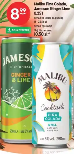 Żabka Malibu Pina Colada, Jameson Ginger Lime oferta
