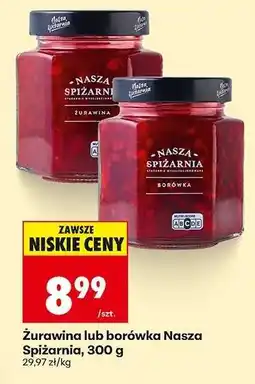 Biedronka Żurawina lub borówka Nasza Spiżarnia 300 g oferta