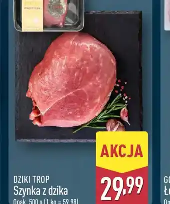 ALDI DZIKI TROP Szynka z dzika oferta