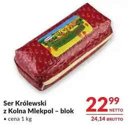 Makro Ser Królewski - Kolna Mlekpol - blok oferta