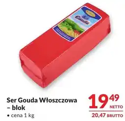 Makro Ser Gouda Włoszczowa - blok oferta
