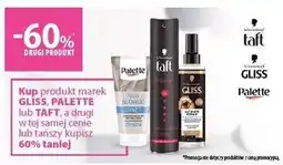 Hebe Kup produkt marek GLISS, PALETTE lub TAFT, a drugi w tej samej cenie lub tańszy kupisz 60% taniej oferta