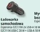 E.Leclerc Ładowarka samochodowa Esperanza EZC119K 2x USB-A 18 W/ EZC111K USB-C 20 W + USB-A 18 W oferta