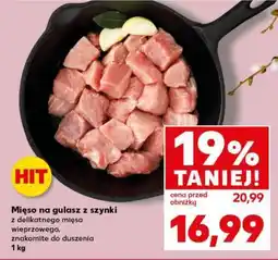 Kaufland Mięso na gulasz z szynki oferta