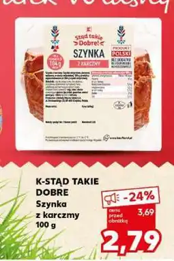 Kaufland K-STĄD TAKIE DOBRE Szynka z karczmy 100 g oferta