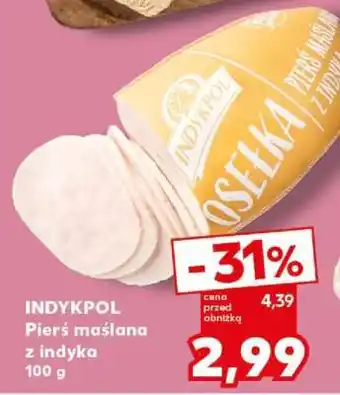 Kaufland INDYKPOL Pierś maślana z indyka 100 g oferta