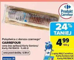 Carrefour Polędwica z dorsza czarnego CARREFOUR oferta