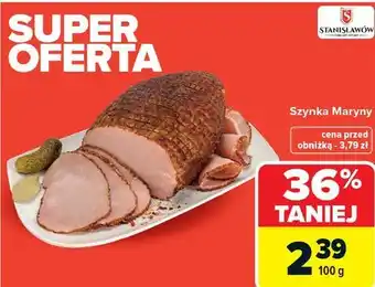Carrefour Szynka Maryny STANISŁAWÓW oferta
