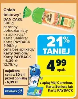 Carrefour Chleb tostowy Dan Cake pełnoziarnisty oferta