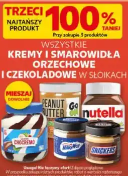 Kaufland WSZYSTKIE KREMY I SMAROWIDŁA ORZECHOWE I CZEKOLADOWE W SŁOIKACH oferta