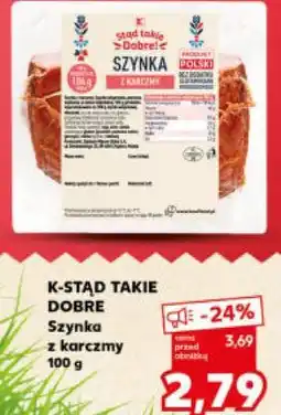 Kaufland Szynka z karczmy K-STĄD TAKIE DOBRE oferta