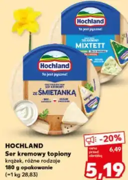 Kaufland HOCHLAND Ser kremowy topiony krążek, różne rodzaje oferta